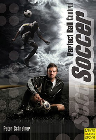 Kniha Soccer Peter Schreiner