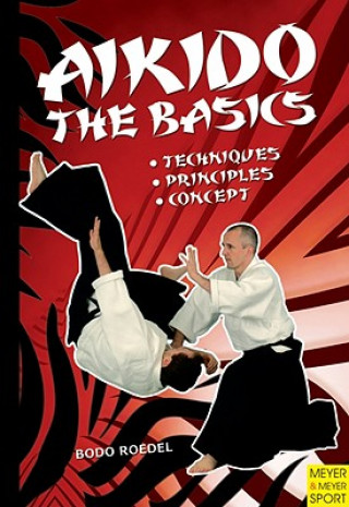 Książka Aikido - The Basics Bodo Roedel