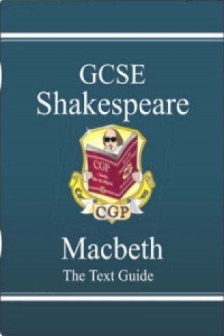 Książka New GCSE English Shakespeare Text Guide - Macbeth includes Online Edition & Quizzes CGP Books