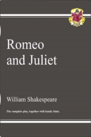 Könyv Romeo & Juliet - The Complete Play with Annotations, Audio and Knowledge Organisers William Shakespeare