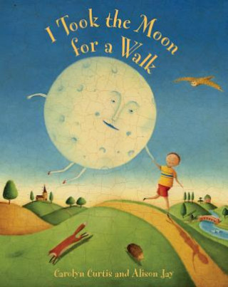 Book I Took the Moon for a Walk Carolyn Curtis
