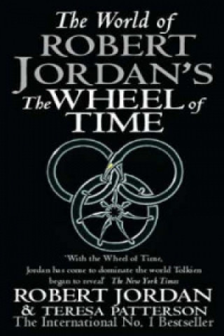 Carte World Of Robert Jordan's The Wheel Of Time Robert Jordan