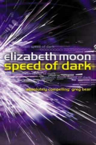 Könyv Speed Of Dark Elizabeth Moon