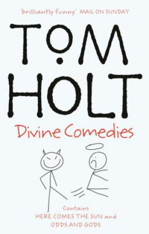 Carte Divine Comedies: Omnibus 3 Tom Holt