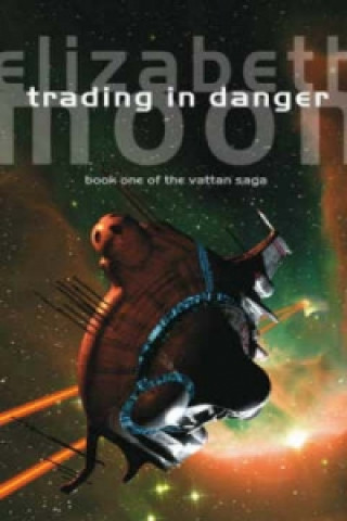Kniha Trading In Danger Elizabeth Moon