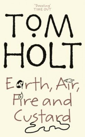 Carte Earth, Air, Fire And Custard Tom Holt