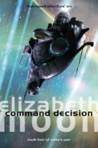Kniha Command Decision Elizabeth Moon
