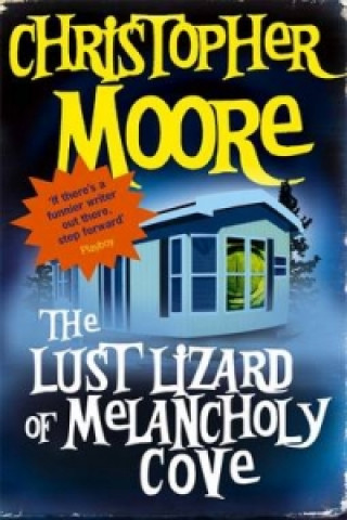 Kniha Lust Lizard Of Melancholy Cove Christopher Moore