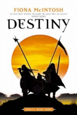 Carte Destiny: Trinity Book Three Fiona Mcintosh
