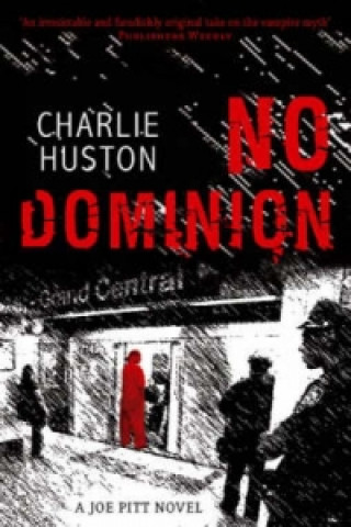 Kniha No Dominion Charlie Huston