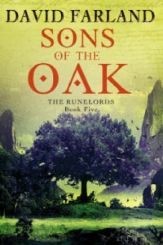 Kniha Sons Of The Oak David Farland