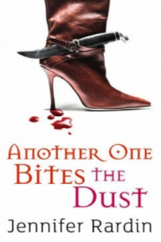 Könyv Another One Bites The Dust Jennifer Rardin