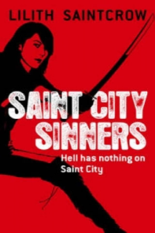Carte Saint City Sinners Lilith Saintcrow