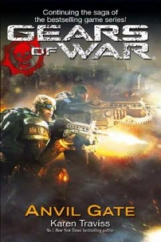 Książka Gears Of War: Anvil Gate Karen Traviss