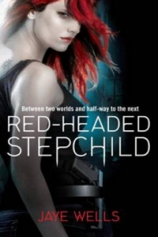 Kniha Red-Headed Stepchild Jaye Wells