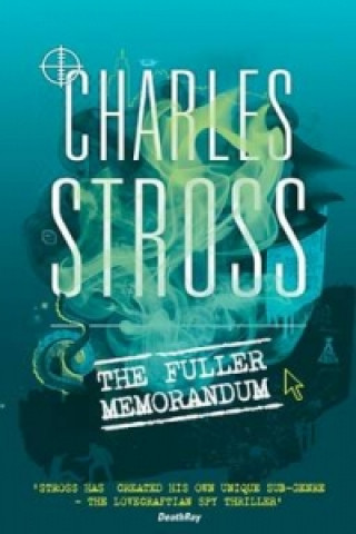 Kniha Fuller Memorandum Charles Stross