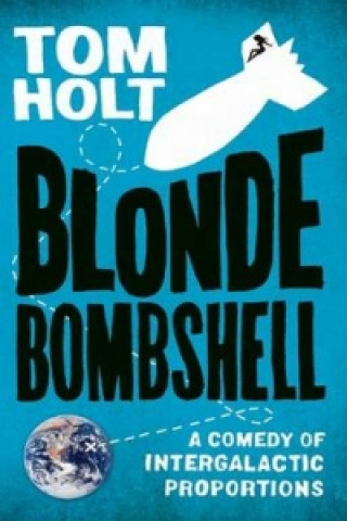 Kniha Blonde Bombshell Tom Holt