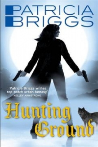 Kniha Hunting Ground Patricia Briggs