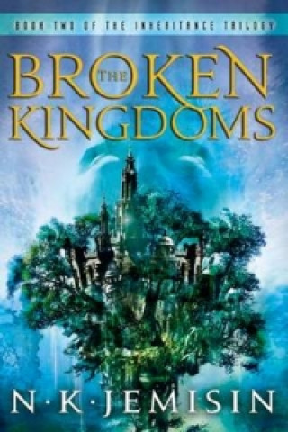 Книга Broken Kingdoms N K Jemisin