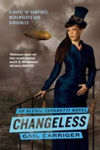 Kniha Changeless Gail Carriger