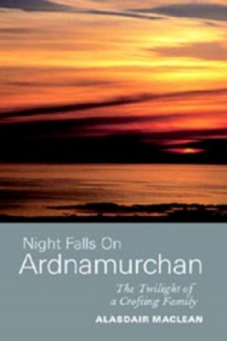 Livre Night Falls on Ardnamurchan Alasdair Maclean