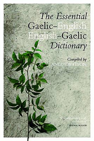 Carte Essential Gaelic-English / English-Gaelic Dictionary Angus Watson