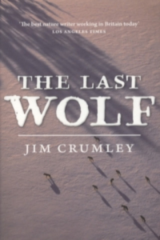 Könyv Last Wolf Jim Crumley