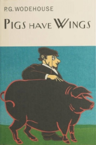 Carte Pigs Have Wings P G Wodehouse