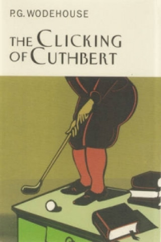 Knjiga Clicking Of Cuthbert P G Wodehouse