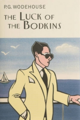 Könyv Luck Of The Bodkins P G Wodehouse