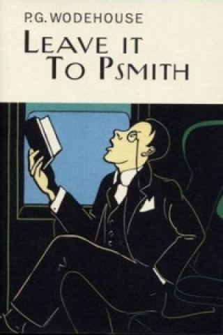 Knjiga Leave It To Psmith P G Wodehouse