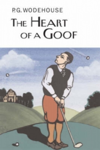 Kniha Heart of a Goof P G Wodehouse