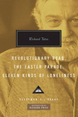 Carte Revolutionary Road, The Easter Parade, Eleven Kinds of Loneliness Richard Yates