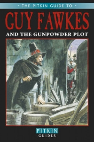 Könyv Guy Fawkes & The Gunpowder Plot Peter Brimacombe