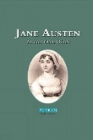 Knjiga Jane Austen: In Her Own Words Annie Bullen
