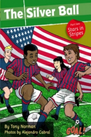 Book Silver Ball: Part 2 Stars and Stripes Tony Norman