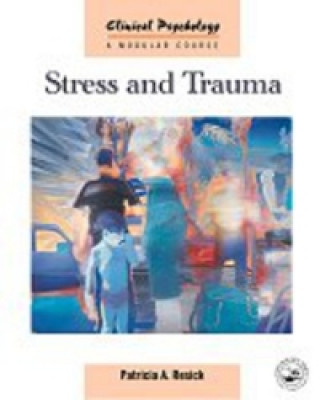 Kniha Stress and Trauma Patricia Resick