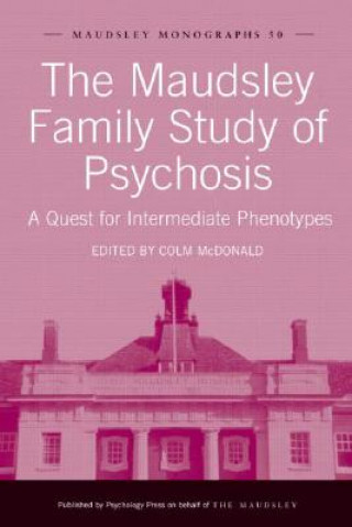 Könyv Maudsley Family Study of Psychosis Colm Mcdonald