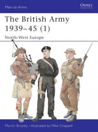 Könyv British Army 1939-45 (1) Martin J. Brayley