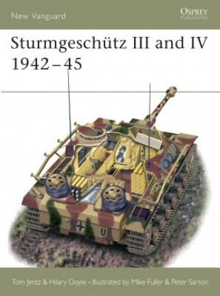 Kniha Sturmgeschutz III and IV 1942-45 Hilary L. Doyle