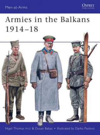 Книга Armies in the Balkans 1914-18 Nigel Thomas