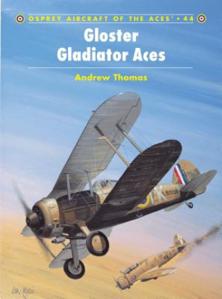 Książka Gloster Gladiator Aces Andrew Thomas