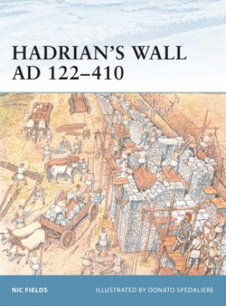 Kniha Hadrian's Wall AD 122-410 Nic Fields
