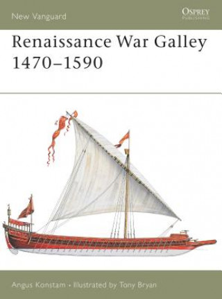Kniha Renaissance War Galley 1470-1590 Angus Konstam