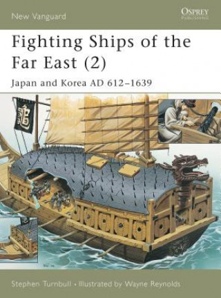 Kniha Fighting Ships of the Far East (2) Stephen Turnbull