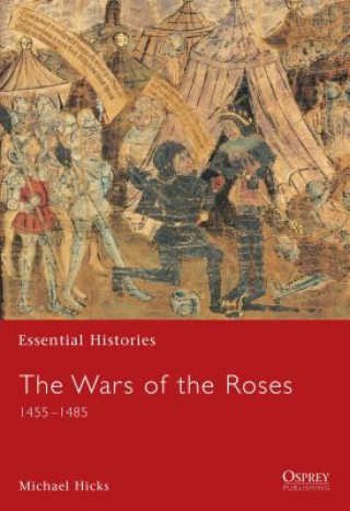 Kniha Wars of the Roses 1455-1485 Michael Hicks