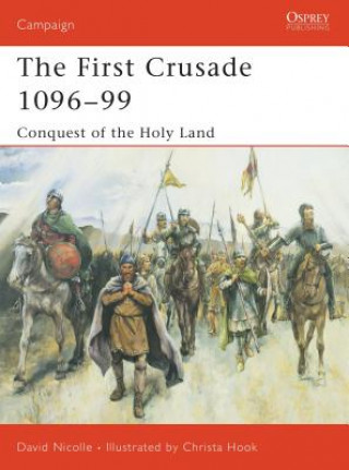 Carte First Crusade 1096-99 David Nicolle