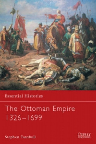 Könyv Ottoman Empire 1326-1699 Stephen Turnbull