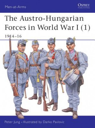 Książka Austro-Hungarian Forces 1914-18 Peter Jung