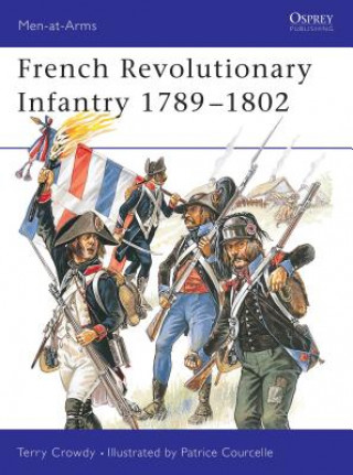 Könyv French Revolutionary Infantry 1789-98 Terry Crowdy